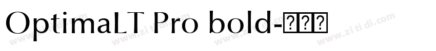 OptimaLT Pro bold字体转换 OptimaLT Pro bold字体转换